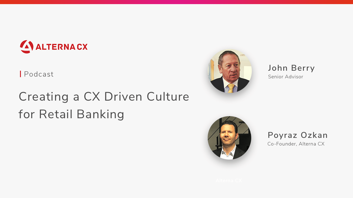 CX Driven Culture for Retail Banking