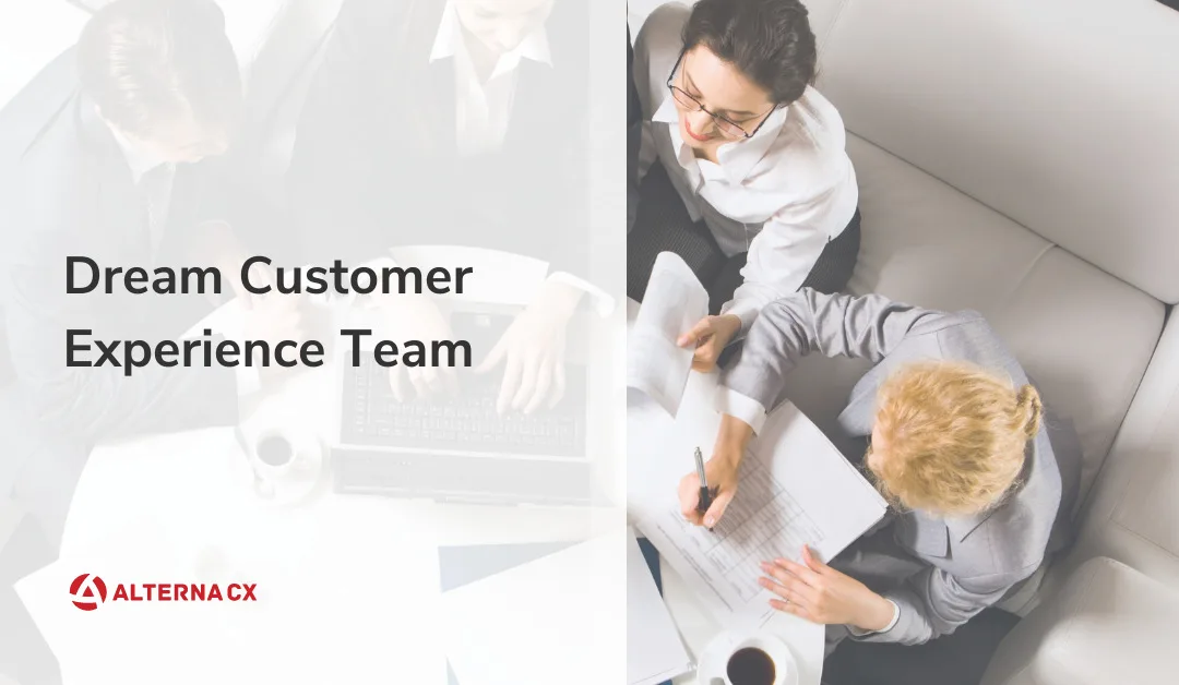 Dream customer experience team – the “starting five”