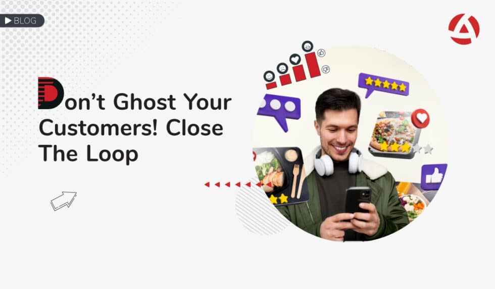 don-t-ghost-your-customers-close-the-loop-alterna-cx