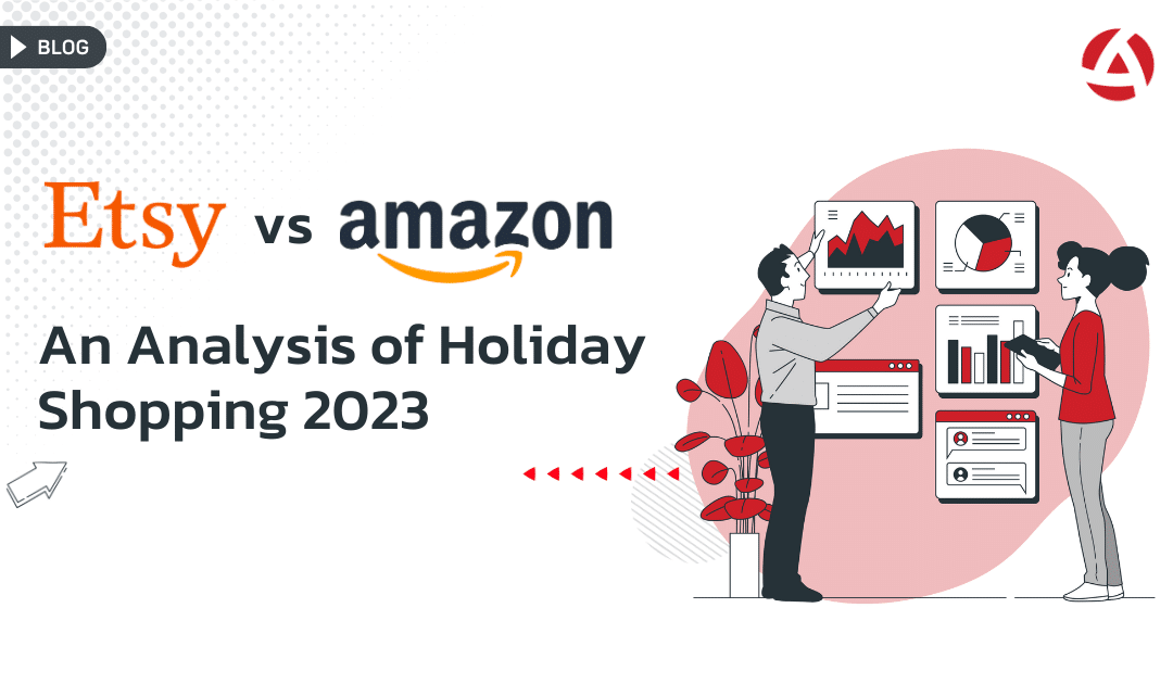 Etsy vs Amazon: An Analysis of Holiday Shopping 2023