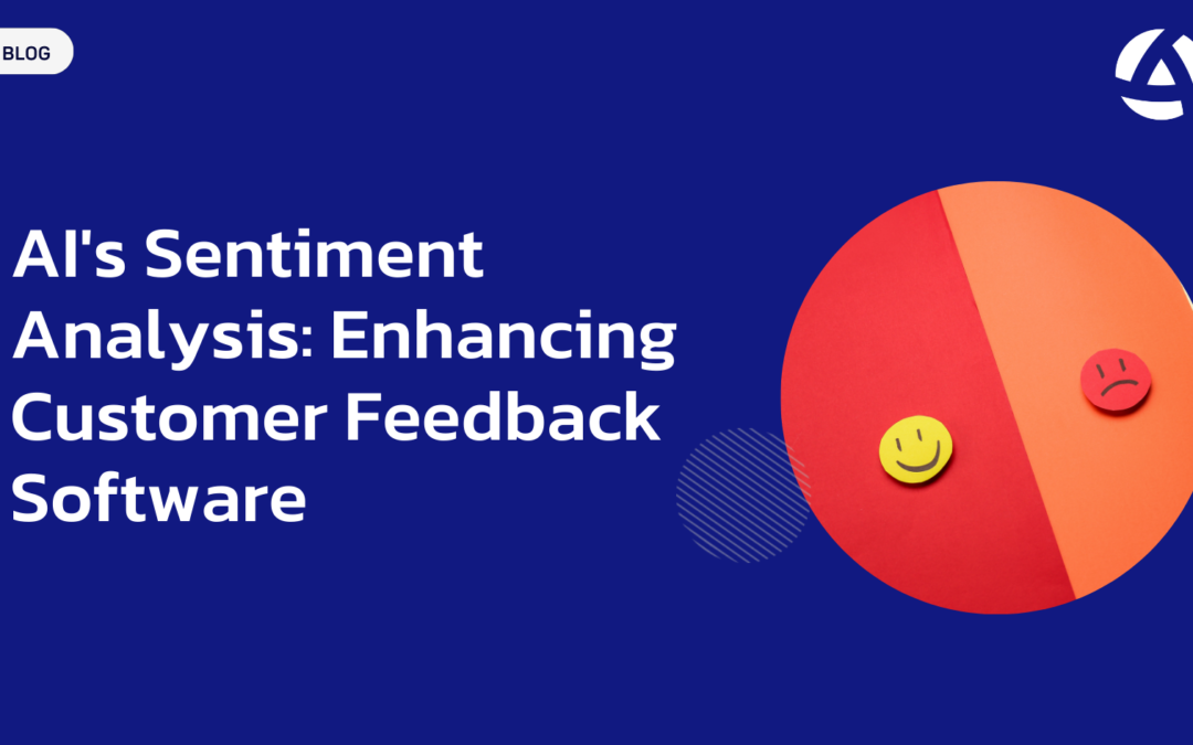 AI’s Sentiment Analysis: Enhancing Customer Feedback Software
