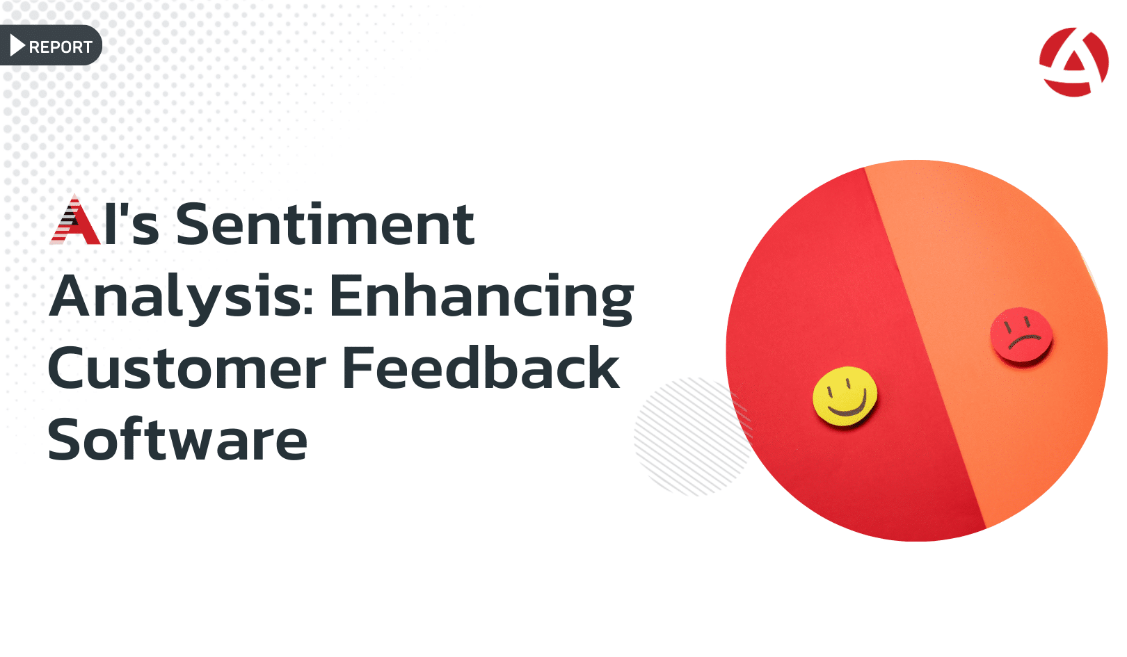 AI's Sentiment Analysis: Enhancing Customer Feedback Software