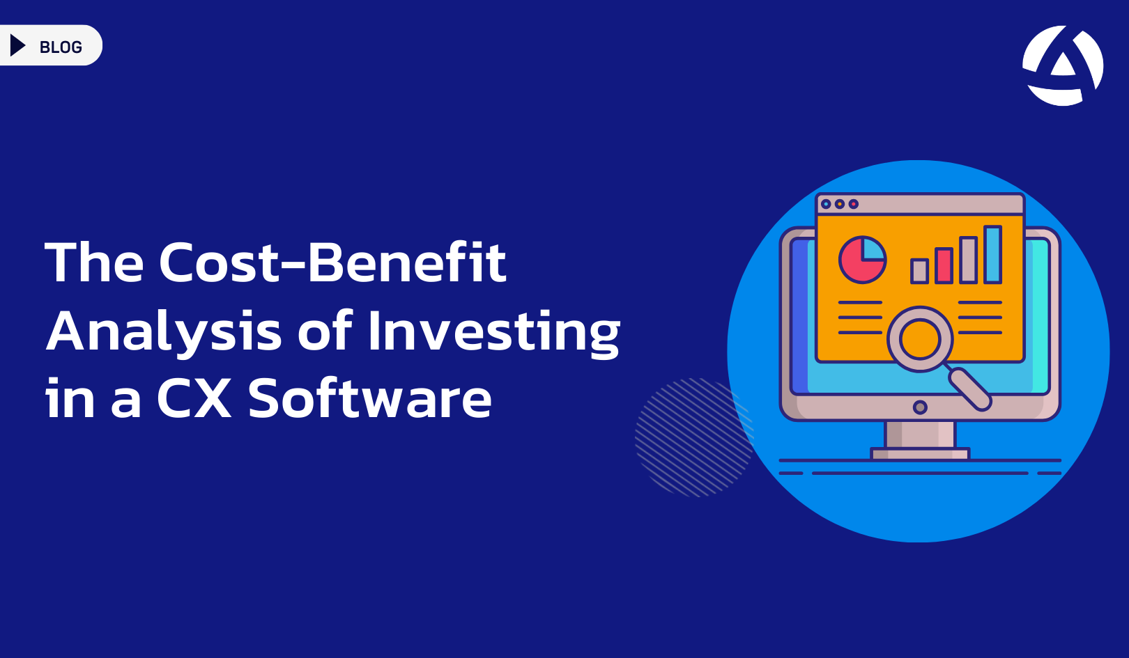 The Cost-Benefit Analysis of Investing in a CX Software