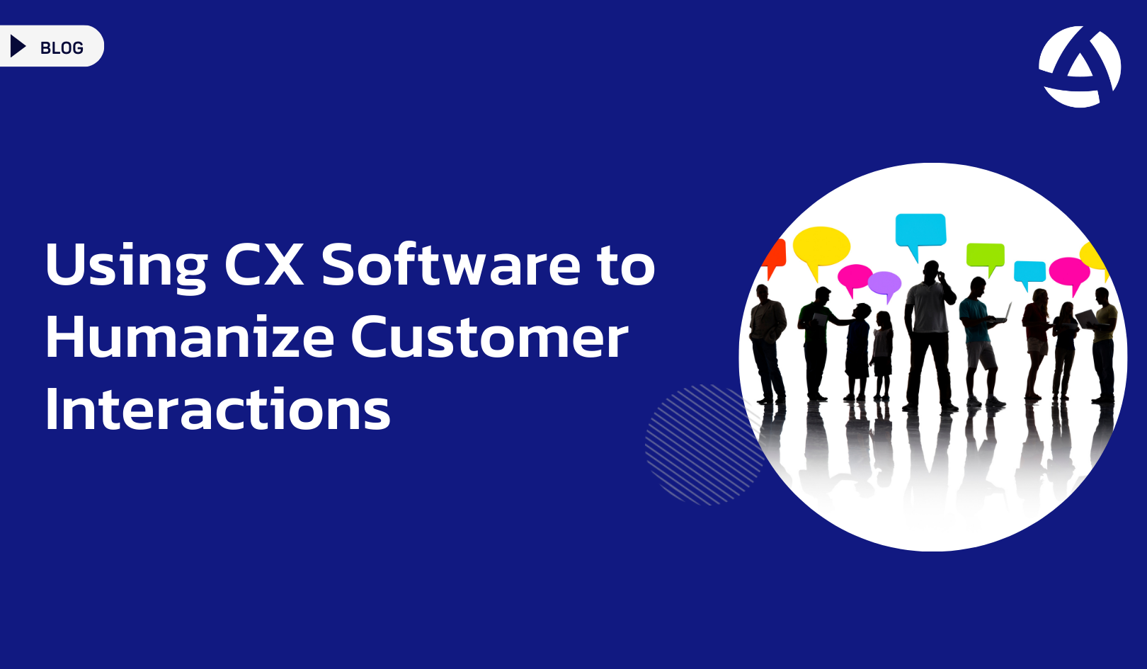 Using CX Software to Humanize Customer Interactions