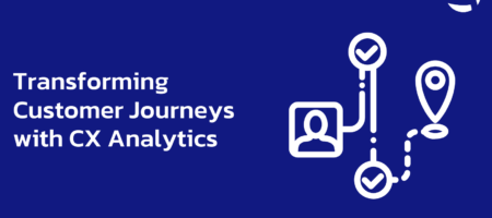 Transforming Customer Journeys with Customer Experience Analytics