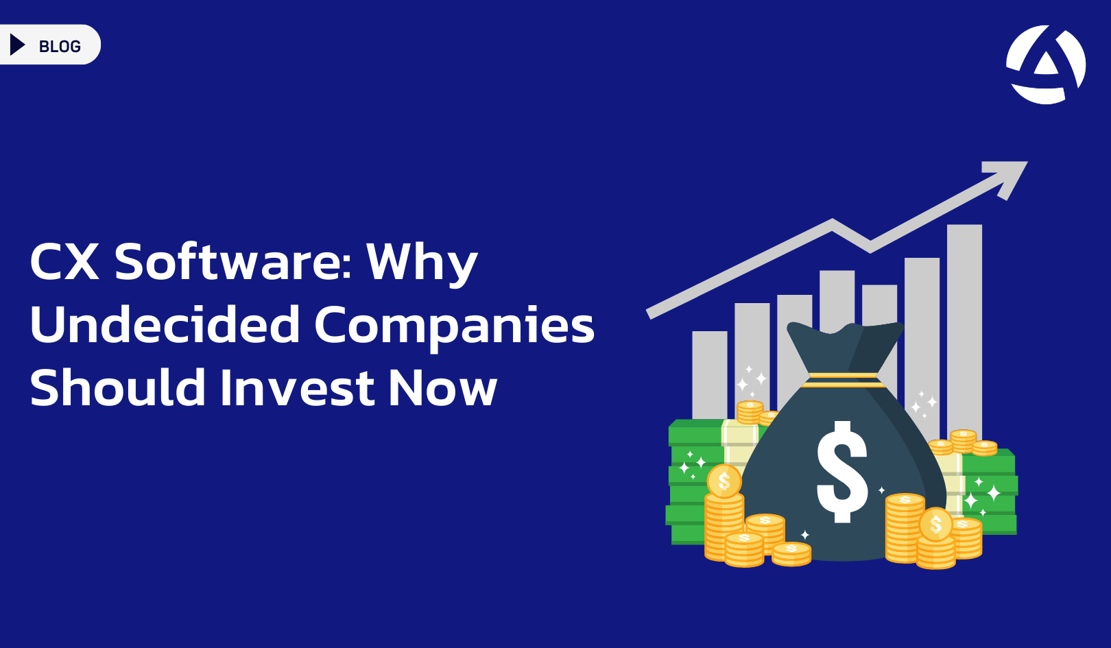 CX Software: Why Undecided Companies Should Invest Now