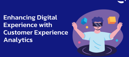 Enhancing Digital Experience with Customer Experience Analytics