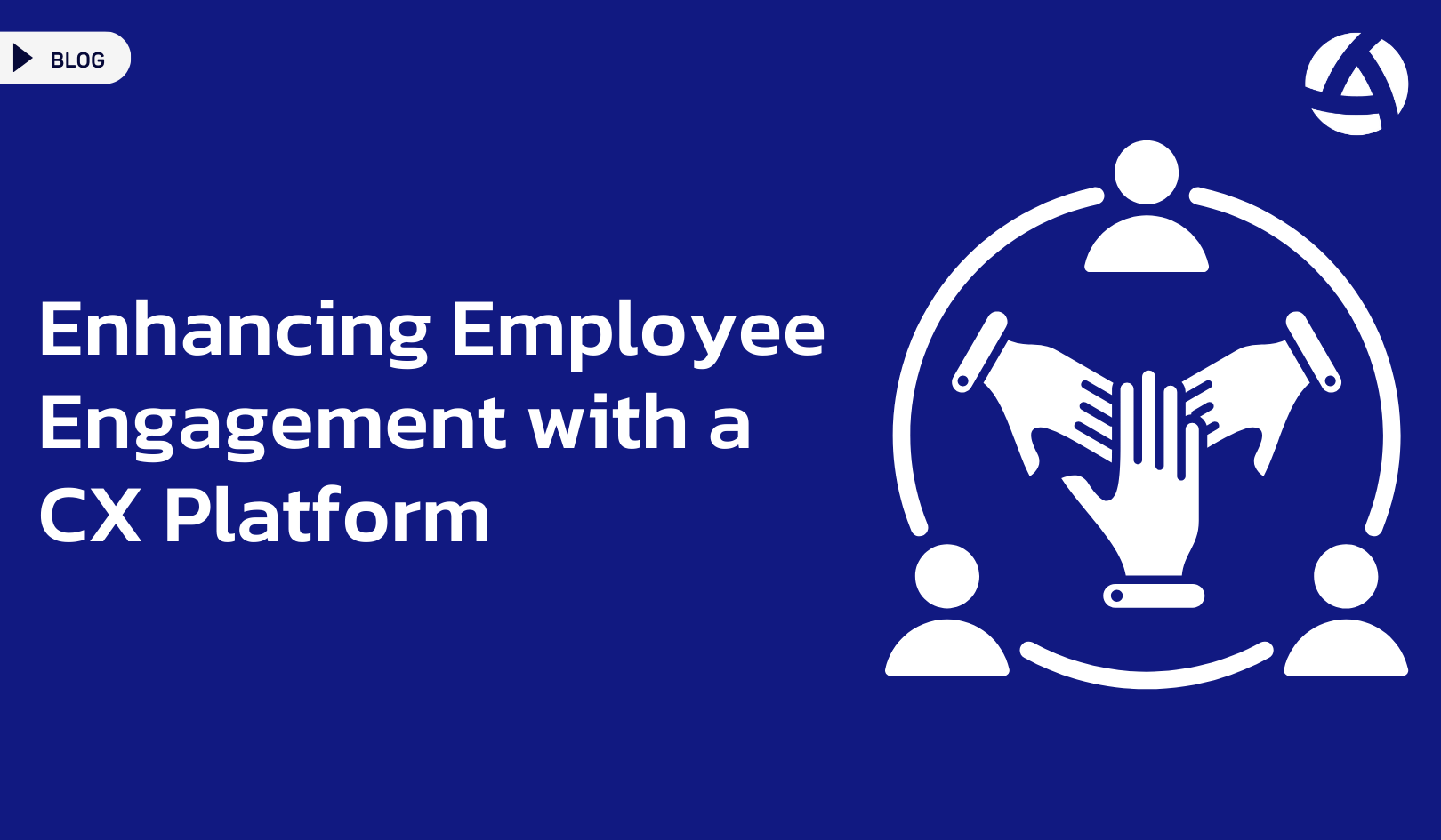 Enhancing Employee Engagement with a CX Platform