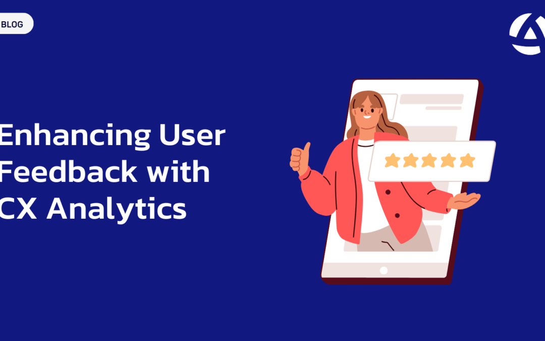 Enhancing User Feedback with Customer Experience Analytics