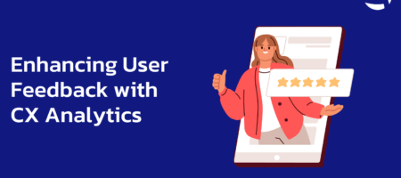 Enhancing User Feedback with Customer Experience Analytics