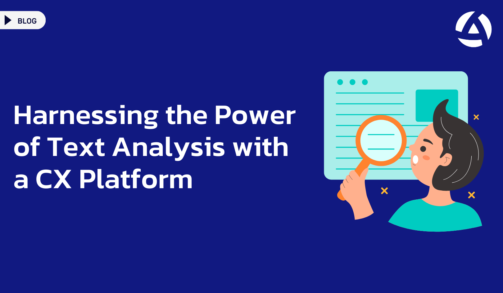 Harnessing the Power of Text Analysis with a CX Platform