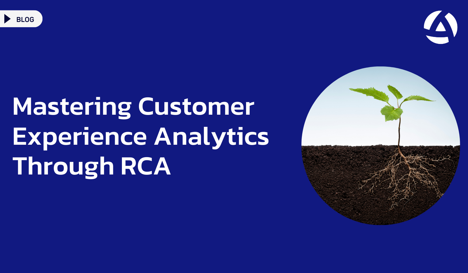 Mastering Customer Experience Analytics Through Root Cause Analysis