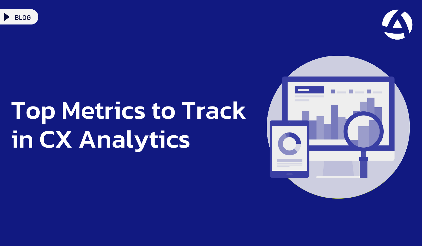 Top Metrics to Track in Customer Experience Analytics