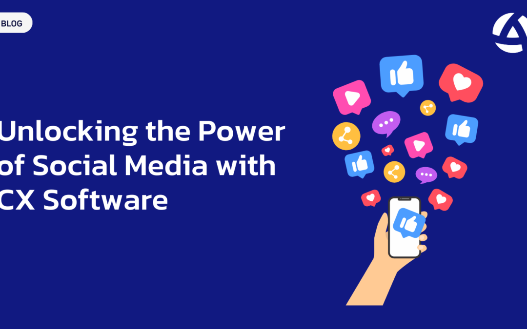 Unlocking the Power of Social Media with CX Software