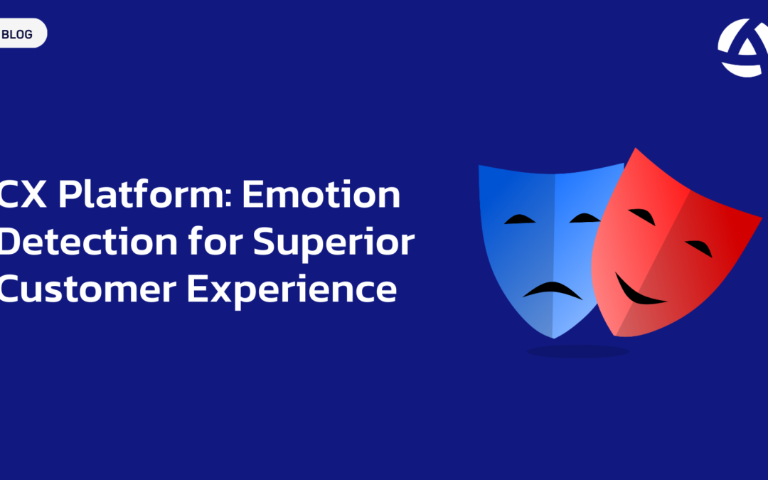 CX Platform: Emotion Detection for Superior Customer Experience