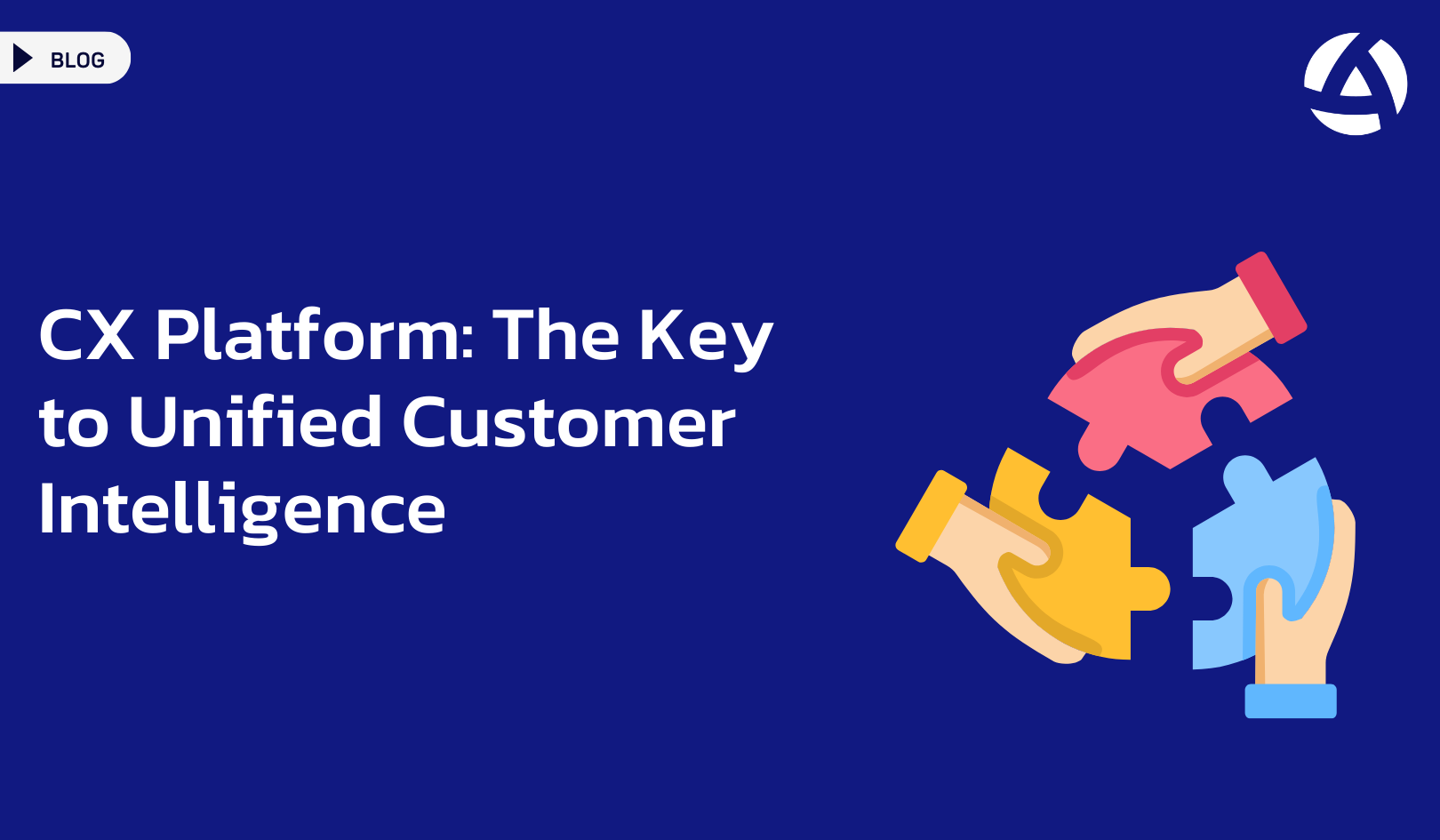 CX Platform: The Key to Unified Customer Intelligence