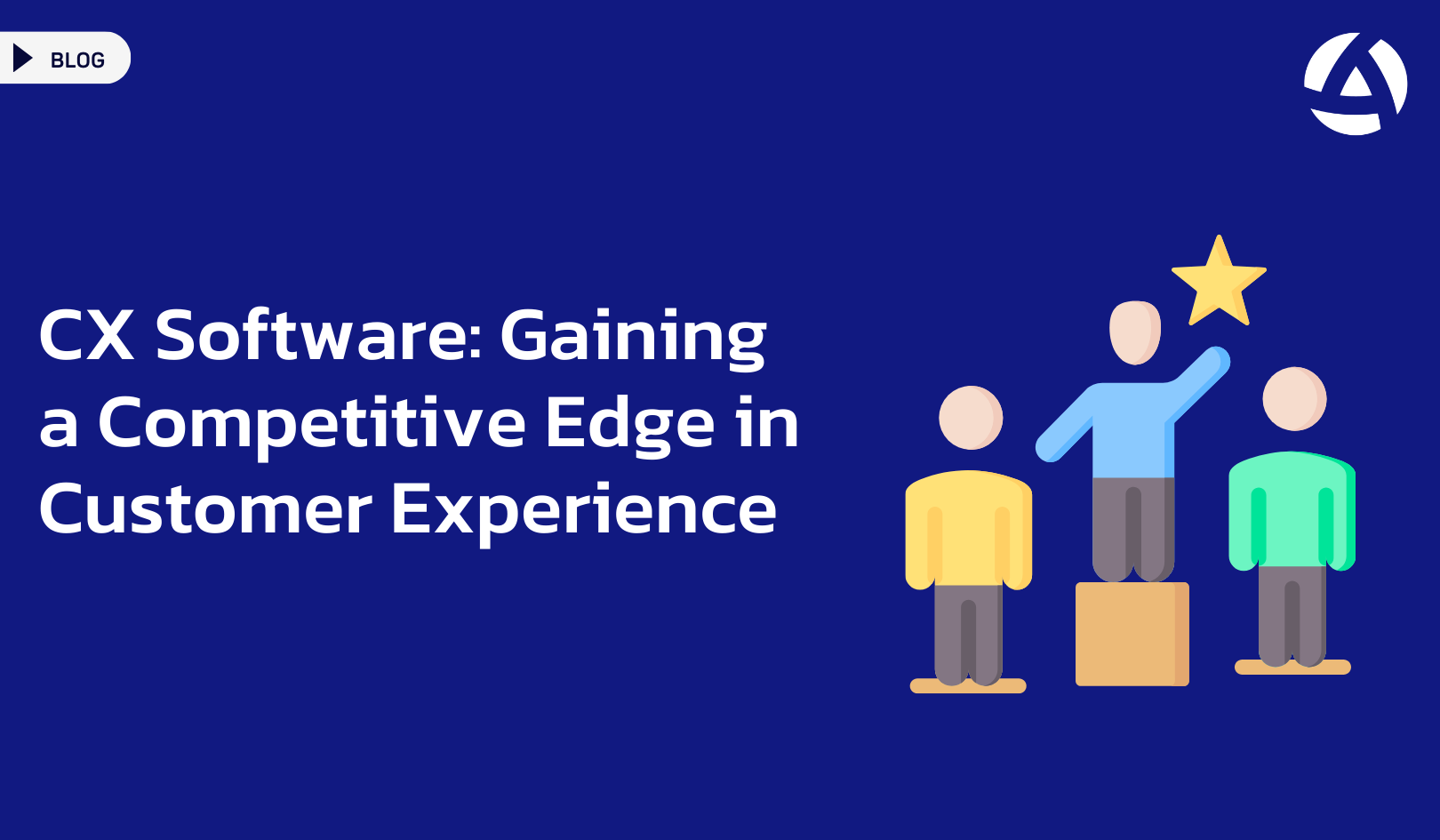 CX Software: Gaining a Competitive Edge in Customer Experience