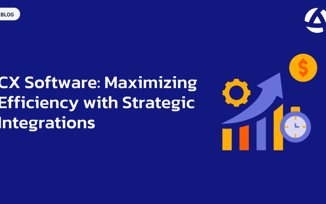 CX Software: Maximizing Efficiency with Strategic Integrations