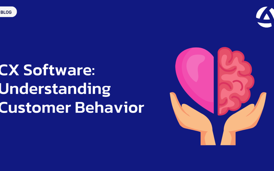 CX Software: Understanding Customer Behavior