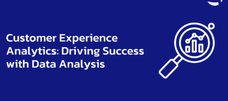 Customer Experience Analytics: Driving Success with Data Analysis