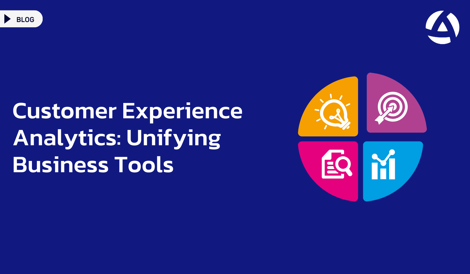 Customer Experience Analytics: Unifying Business Tools