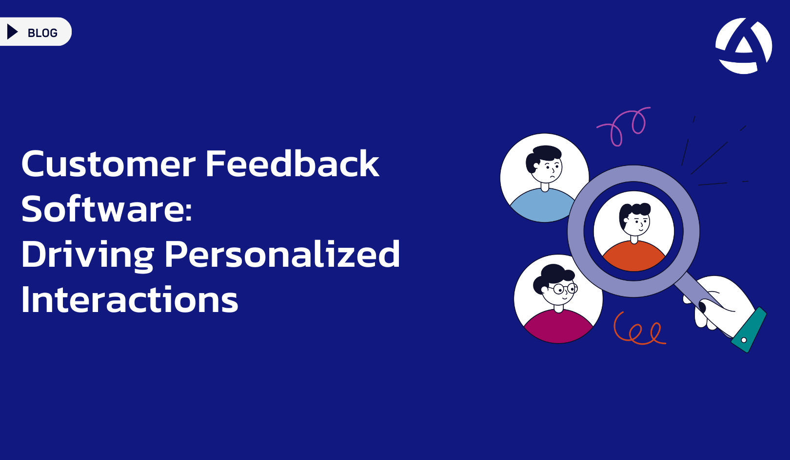 Customer Feedback Software: Driving Personalized Interactions